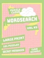 Puzzle Cloud Word Search Vol 3 B08DT1FWQR Book Cover