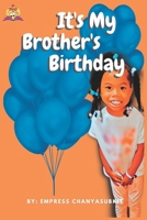 My Big Brother's Birthday B0BFV99373 Book Cover