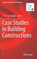 Case Studies in Building Constructions 3030558924 Book Cover