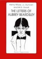 Letters of Aubrey Beardsley 1870495071 Book Cover