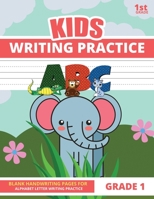 Writing Practice For Kids Grade 1: Alphabet Letter Writing Practice Books for Kids - 1st Grade Handwriting Paper 1657694275 Book Cover