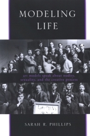 Modeling Life: Art Models Speak About Nudity, Sexuality, And the Creative Process 0791469085 Book Cover