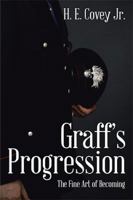 Graff's Progression: The Fine Art of Becoming 1514466465 Book Cover