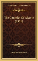 The Gauntlet of Alceste 0548789037 Book Cover