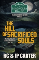 THE HILL OF SACRIFICED SOULS B0F5MJ1VM7 Book Cover