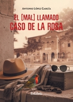 El (mal) llamado caso De la Rosa (Spanish Edition) B0GN2WLB6R Book Cover