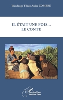 Il était une fois...le conte (Harmattan Burkina Faso) (French Edition) 2343181179 Book Cover