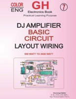 Complete DJ Amplifier Guide: Circuit Design, PCB Layout & Wiring for 500W to 3600W Audio Systems B0GT1MQFJ7 Book Cover