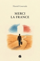 Merci la France (French Edition) 2754776060 Book Cover