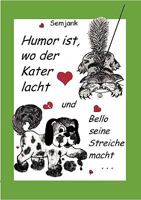 Humor ist, wo der Kater lacht und Bello seine Streiche macht 3839166616 Book Cover