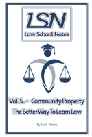 Law School Notes: Community Property 1675121575 Book Cover