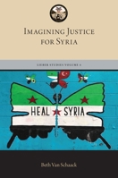 Imagining Justice for Syria: Water Always Finds Its Way 0190055960 Book Cover