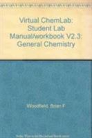 Virtual Chemlab: General Chemistry Laboratories, Fundamental Experiments In Quantum Chemistry V.2.3 0131917900 Book Cover