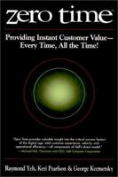Zero Time: Providing Instant Customer Value - Every Time, All the Time! 0471382450 Book Cover