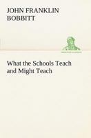 What the Schools Teach and Might Teach 9353291925 Book Cover
