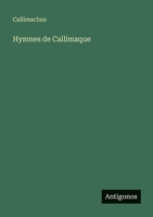 Hymnes de Callimaque (French Edition) 3385053889 Book Cover