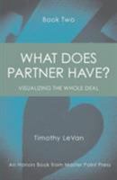 What Does Partner Have Book Two: Visualizing the Whole Deal 1771401761 Book Cover