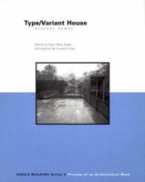 Single Building: Type Variant House: The Process of an Architectural Work 1564965236 Book Cover