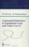 Automated Deduction in Equational Logic and Cubic Curves (Lecture Notes in Computer Science) 3540613986 Book Cover