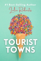 Tourist Towns: A Coming-Of-Age Sweet Romance B0BZFCW7VS Book Cover