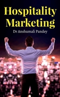 Hospitality Marketing B0B1DJJQFX Book Cover