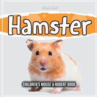 Hamster: Children's Mouse & Rodent Book 1071710095 Book Cover
