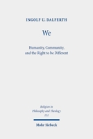 We: Humanity, Community, and the Right to Be Different 3161638905 Book Cover