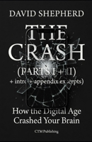 The Crash: How the Digital Age Crashed Your Brain B0GV82PPWM Book Cover