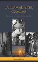 La Llamada del Camino: Relatos en el Camino de las Estrellas (Spanish Edition) B08HQ1RLRH Book Cover