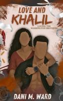Love and Khalil: A Loving the Washington Brothers Novella B0GR91BX47 Book Cover