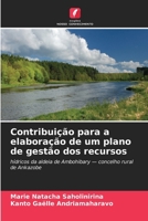 Contribuição para a elaboração de um plano de gestão dos recursos (Portuguese Edition) 6630101812 Book Cover