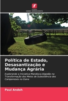 Política de Estado, Desasantização e Mudança Agrária (Portuguese Edition) 6202956062 Book Cover