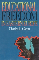 Educational Freedom in Eastern Europe 1882577213 Book Cover