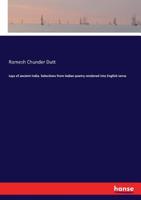 Lays of Ancient India: Selections from Indian Poetry Rendered into English Verse 3337304435 Book Cover