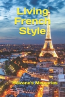 Living French Style 1672285755 Book Cover