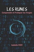 Les Runes: Comprendre et Pratiquer les Tirages (French Edition) 2959753402 Book Cover