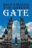 What's Beyond the Garden Gate 139843454X Book Cover