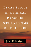 Legal Issues in Clinical Practice with Victims of Violence 1462528597 Book Cover