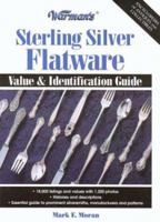 Warman's Sterling Silver Flatware: Value & Identification Guide (Encyclopedia of Antiques and Collectibles) 0873496086 Book Cover