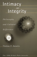 Intimacy or Integrity: Philosophy and Cultural Differences 0824825594 Book Cover