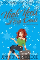 High Heels and Big Deals: A Christmas Fake Fiancé Romcom Novel B09NRD25V5 Book Cover
