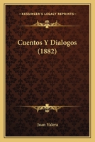 Cuentos Y Di�logos 148489720X Book Cover