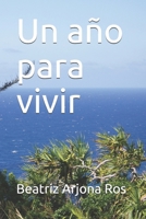 Un año para vivir B08TW5FM37 Book Cover