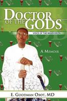 Doctor of the Gods: Voice of the Niger Delta 1441550925 Book Cover