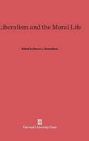 Liberalism and the Moral Life 0674864433 Book Cover