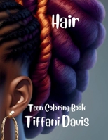 Hair: Teen Coloring Book B0CJXLKX32 Book Cover