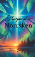 Fragment av norrsken (Swedish Edition) 9180970893 Book Cover