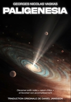 Paligenesia: Discerner enfin notre "raison d'être" et favoriser son accomplissement 2952237328 Book Cover