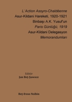 L´Action Assyro-Chaldéenne - Asur-Kildani Hareketi, 1920-1921 9188328856 Book Cover