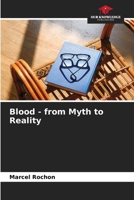 Blood - from Myth to Reality 620990629X Book Cover